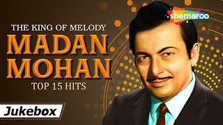 The King of Melody Madan Mohan Top 15 Hits Songs  