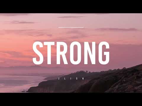 Strong - J Lisk