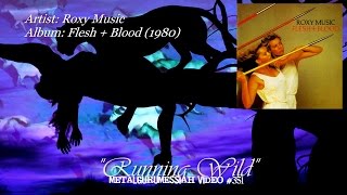 Running Wild - Roxy Music (1980) 2012 FLAC Remaster 1080p Video
