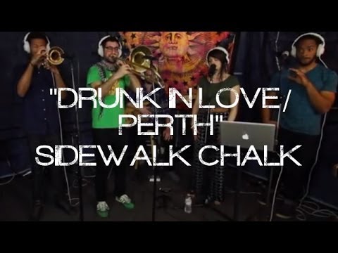 "Drunk In Love / Perth" - Sidewalk Chalk - LIVE AT STUDIO DELUX
