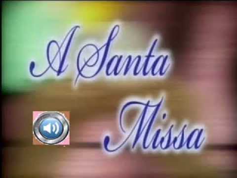 A Santa Missa 22/06/2014 - 12º Domingo Tempo Comum !!!!!!