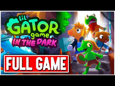 LIL GATOR GAME IN THE DARK Gameplay Walkthrough FULL GAME No Commentary