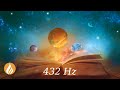 432 Hz Raise Your Vibrational Frequency Manifest Miracles Meditation Music