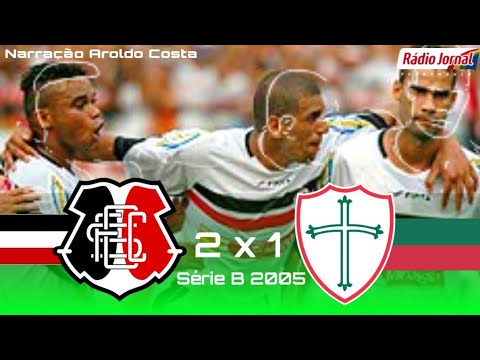 SANTA CRUZ 2 x 1 PORTUGUESA (Narração COMPLETA de Aroldo Costa - Rádio Jornal) #SerieB2005 #Acesso