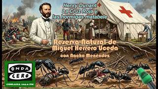 Miniatura de YouTube para: Henry Dunant (1828-1910), la Cruz Roja y las hormigas matabele