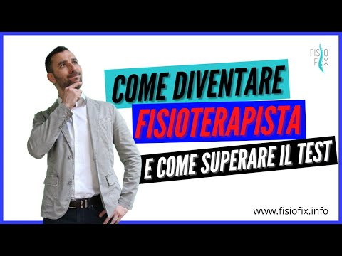 COME DIVENTARE FISIOTERAPISTA e come superare il test di fisioterapia