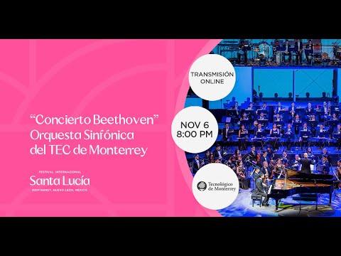 “Concierto Beethoven” Orquesta Sinfónica del TEC de Monterrey