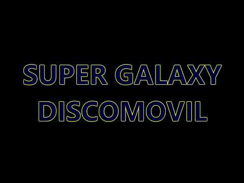Súper Galaxy Discomovil