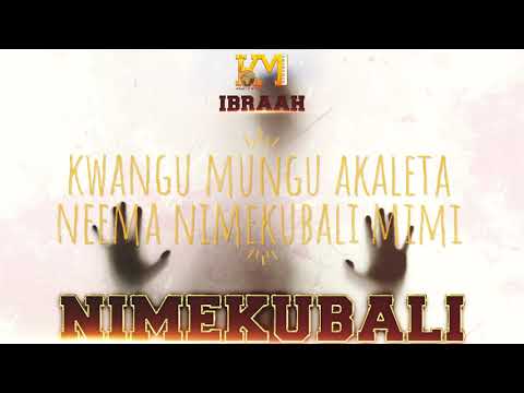 Ibraah - Nimekubali (Official Lyrics) Sms SKIZA 5430239 to 811