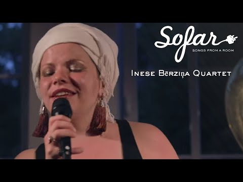 Inese Bērziņa Quartet - Naaakts | Sofar Riga