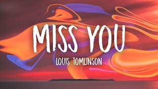 Louis Tomlinson - Miss You (Lyrics)