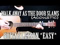 How To Play Walk Away As The Door Slams Acoustic By Lil Peep Ft Lil Tracy On Guitar FULL SONG