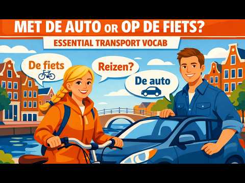 #17"Met de auto" or "Op de fiets"? 🚗🚲 | Essential Dutch Transport (A1) #podcast#learndutch #learning