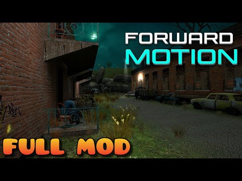HALF LIFE 2 FORWARD MOTION (MMOD) | Full Mod Walkthrough | No Commentary