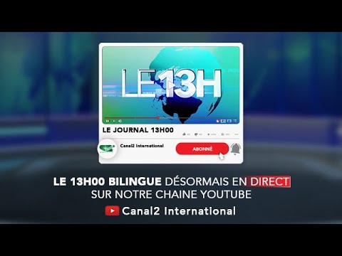 LE JOURNAL TÉLÉVISÉ BILINGUE 13H00 du Lundi 14/06/2021 - Canal 2 international