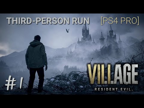 Resident Evil Village | Third-Person Playthrough No Commentary | PS4 Pro | Part I