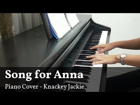 Song for Anna | Piano Cover (Special Request)