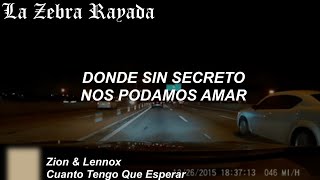 Zion &amp; Lennox - Cuanto Tengo Que Esperar (Letra)