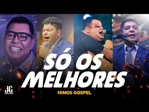 SÓ OS MELHORES HINOS GOSPEL ( SÓ NA VOZES MASCULINAS. )