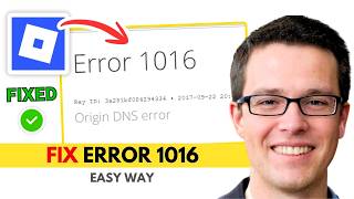 Fix Roblox Error Code 1016 (Origin DNS Error)
