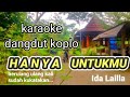 Hanya Untukmu Dangdut Koplo Ida Laila