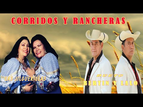LAS JILGUERILLAS - DUETO BERTIN Y LALO ~ RANCHERAS Y CANCIONES MIX
