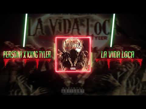 Persona X Kxng Tyler - Vida Loca (Death Sentence Riddim) February 2019