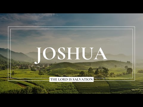 Joshua: The Lord is Salvation | Sermon #4 | Joshua 5:1-12 | Slade Rinehart