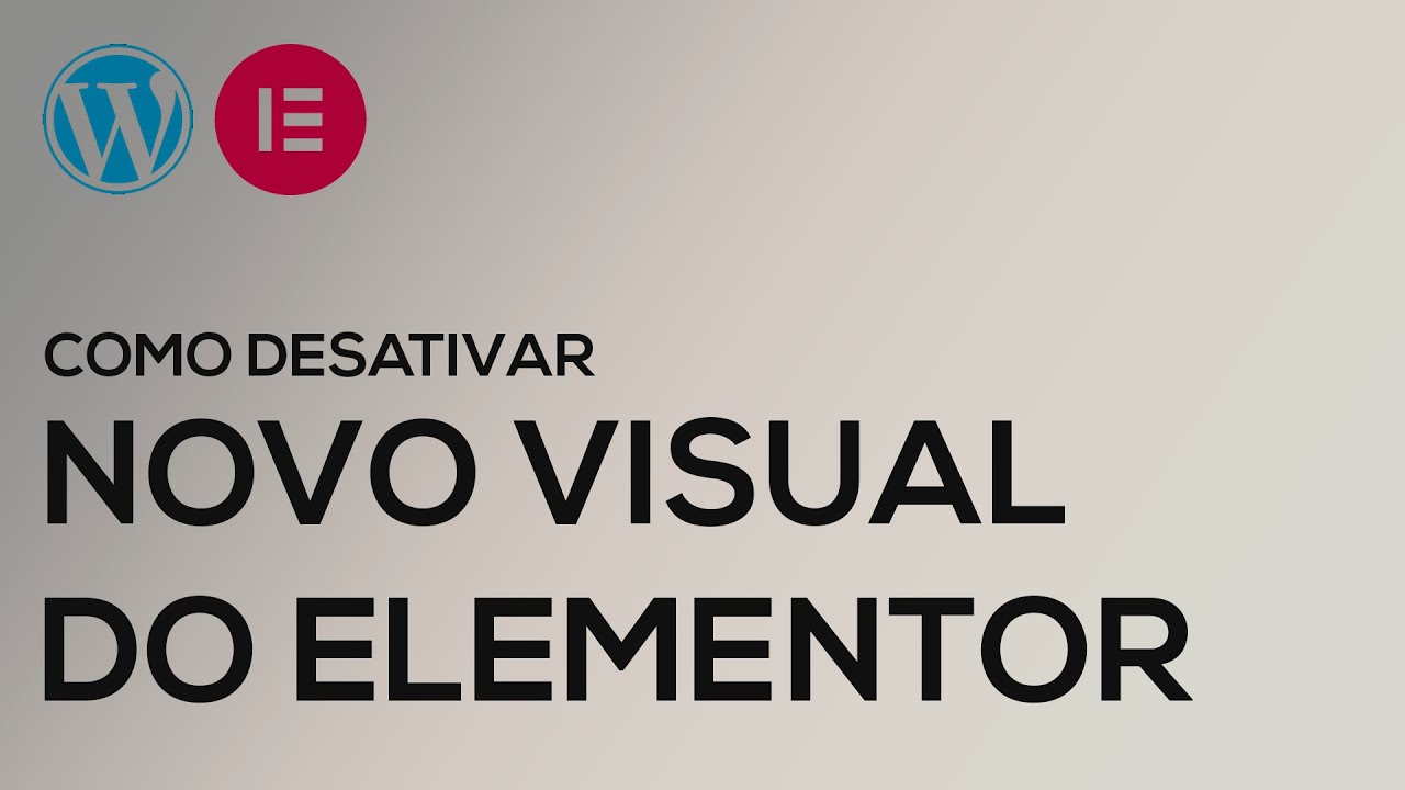 Desativando NOVO VISUAL  do ELEMENTOR - Como voltar o layout do elementor para o modelo antigo