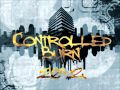 Controlled Burn - 2012 ft Sunspot Jonz