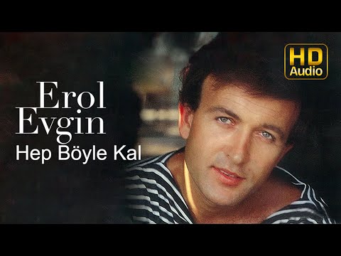Erol Evgin - Hep Böyle Kal (Official Audio)