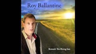 Roy Ballantine - Bound for glory