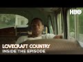 Lovecraft Country: Inside The Episode | HBO