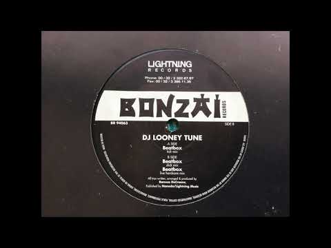 DJ Looney Tune - Beatbox. Bonzai Records