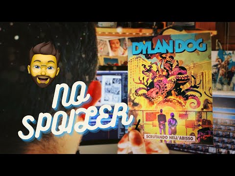 DYLAN DOG con i "VECCHI" e Piccolo Sfogo il 408 Scrutando nell'Abisso [NO SPOILER] | lucadeejay