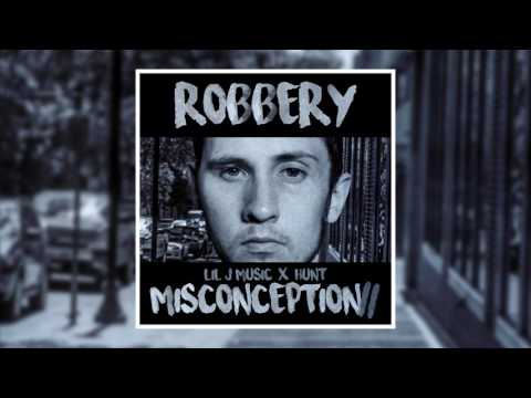 Lil J Music x Hunt - Robbery (Official Audio)
