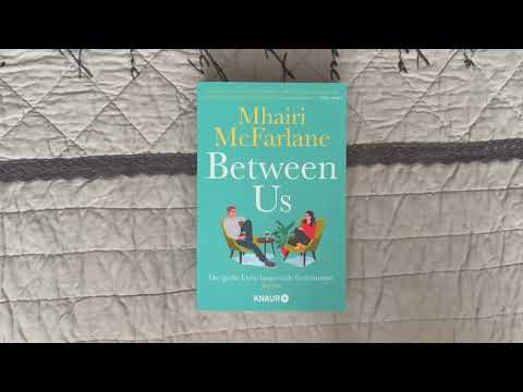 Buchbesprechung: Mhairi McFarlane - Between Us - Die große Liebe kennt viele Geheimnisse