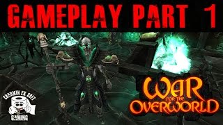 War for the Overworld - Gameplay Part 1