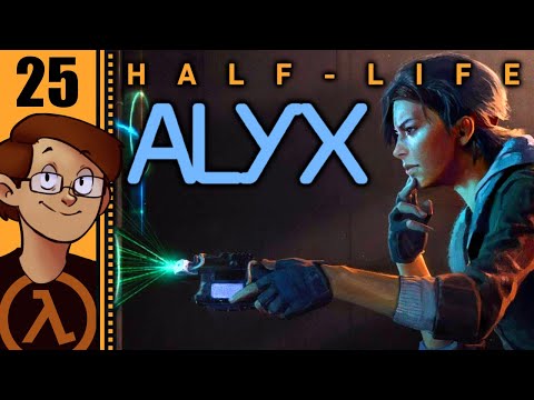 Let's Play Half-Life: Alyx Part 25 (Patreon Chosen Game)