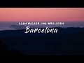 Alan Walker Ina Wroldsen Barcelona Lyrics