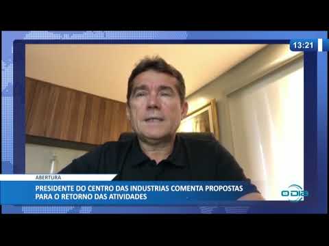 Presidente do Centro das InduÌstrias comenta propostas para o retorno das atividades (07 05 20)