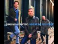 Brad Mehldau Trio - Brownie Speaks