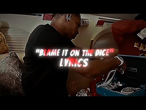 Lil Baby - Blame It On The Dice (𝗟𝘆𝗿𝗶𝗰𝘀) (unreleased)