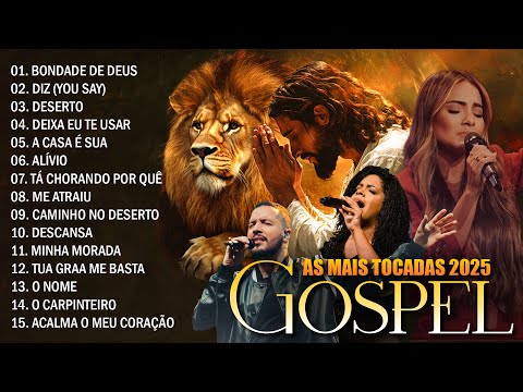 Gospel Mais Tocadas 2025, As Melhores Músicas Gospel, Hinos Evangélicos, Louvores De Adoração 2025