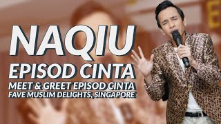 Download lagu Naqiu menyampaikan lagu Episod Cinta di Meet & Greet Episod Cinta di Fave Muslim Delights, Singapore mp3