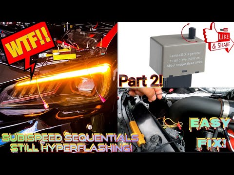 Fixing the HYPERFLASH on the SUBISPEED V2 REDLINE SEQUENTIAL LED Headlights on my SUBARU WRX STI