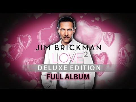 Jim Brickman - Love 2 Full Album