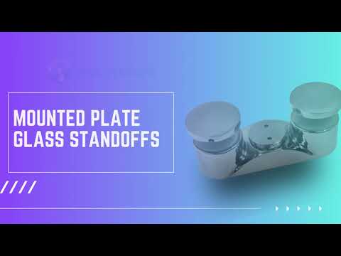 Mounted Plate Glass Standoffs
