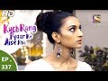 Kuch Rang Pyar Ke Aise Bhi कुछ रंग प्यार के ऐसे भी Ep 337 14th J