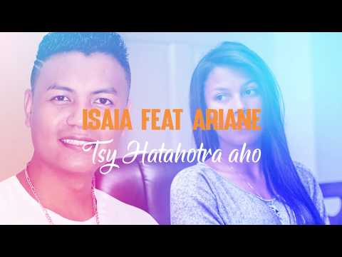 TSY HATAHOTRA AHO - ISAIA feat ARIANE [Lyrics official 2020]